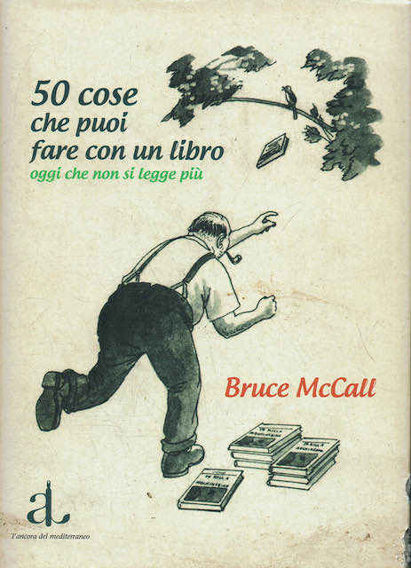 50 cose che puoi fare con un libro.Oggi che non …