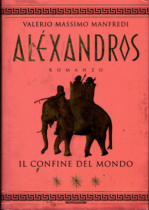 Alexandros. Il confine del mondo. Vol. III
