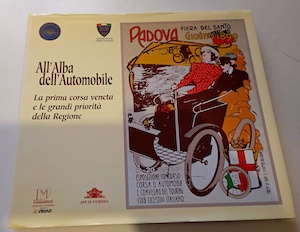 All'alba dell'automobile. La prima corsa veneta e le grandi priorità …