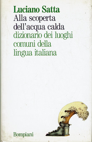 Alla scoperta dell'acqua calda - Dizionario dei luoghi comuni della …