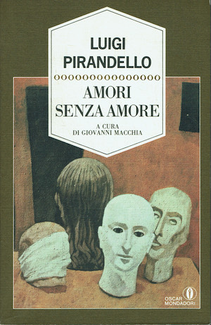Amori senza amore. Tutti i racconti esclusi dalle «Novelle per …