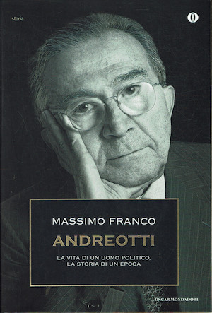 ANDREOTTI - La vita di un uomo politico, la storia …
