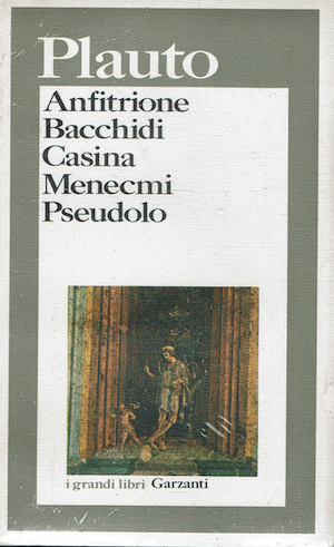 Anfitrione - bacchidi - casina - Menecmi - Pseudolo