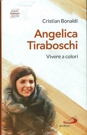 Angelica Tiraboschi. Vivere a colori