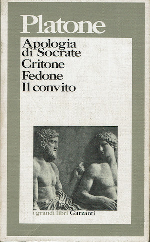 Apologia di Socrate - Critone - Fedone - Il convitto