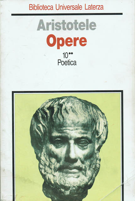 Aristotele Opere volume decimo ** poetica