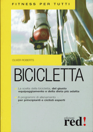 Bicicletta - La scelta della bicigletta, del giusto equipaggiamento e …