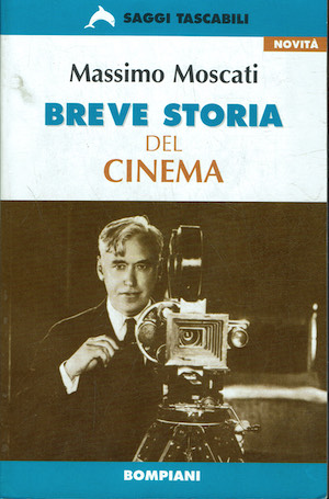 Breve storia del cinema. Guida al cinema mondiale dalle origini …