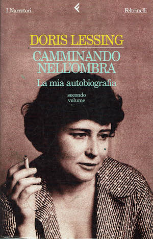 Camminando nell'ombra. La mia autobiografia. Secondo volume (1949 - 1962 …