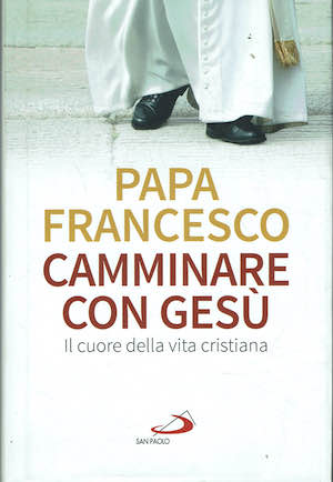 Camminare con Gesù