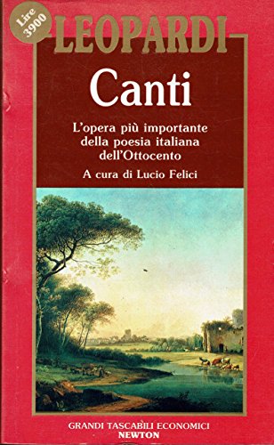 Canti - L'opera più importante della poesia italiana dell'Ottocento