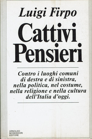 Cattivi Pensieri - Contro i luoghi comuni di destra e …