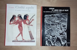 Civiltà sepolte. Il romanzo dell'archeologia + Il libro delle rupi.Alla …