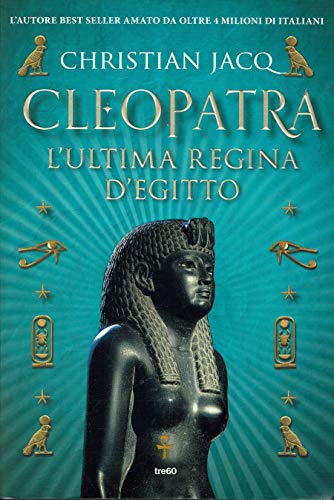 Cleopatra l'ultima regina d'Egitto