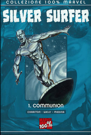 Collezione 100% Marvel: Silver Surfer /Communion - 1° Ed.