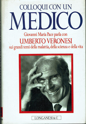 Colloquio con un medico. Giovanni Maria Pace parla con Umberto …