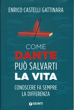 Come Dante può salvarti la vita. Conoscere fa sempre la …