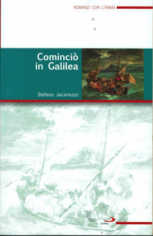 Comincio' in Galilea