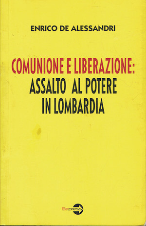 Comunione e liberazione: Assalto al potere in Lombardia