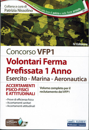 Concorso VFP1 Volontari Ferma Prefissata 1 Anno Esercito-Marina-Aeronautica: ACCERTAMENTI PSICO-FISICI …