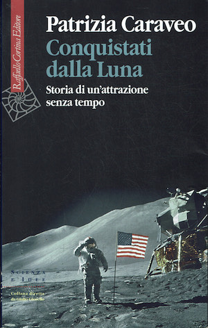 Conquistati dalla luna - Storia di un'attrazione senza tempo