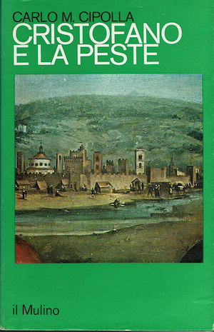 Cristofano e la peste. Un caso di storia del sistema …