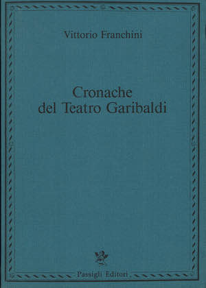 Cronache del Teatro Garibaldi