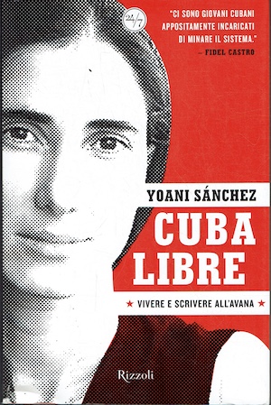 Cuba Libre - Vivere e scrivere all'Avana