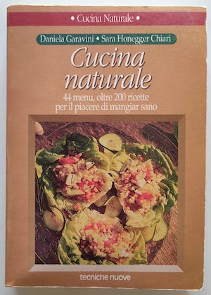 Cucina naturale.44 menu, oltre 200 ricette per il piacere di …
