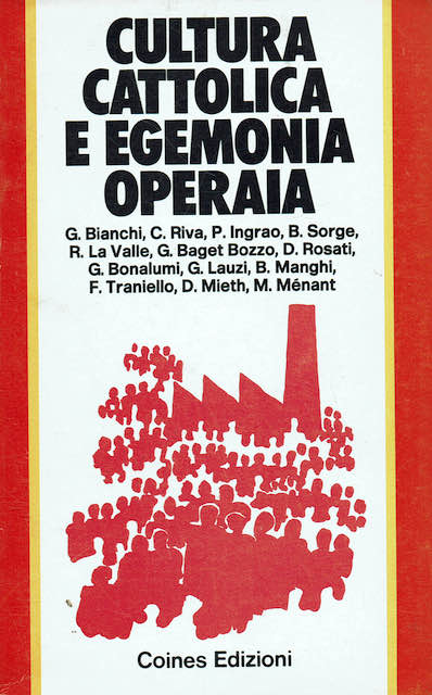 Cultura cattolica e egemonia operaia