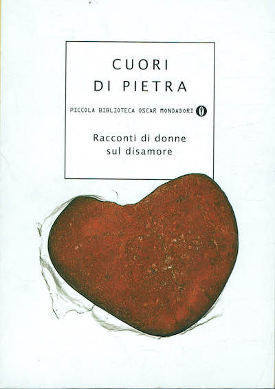 Cuori di pietra, racconti di donne sul disamore