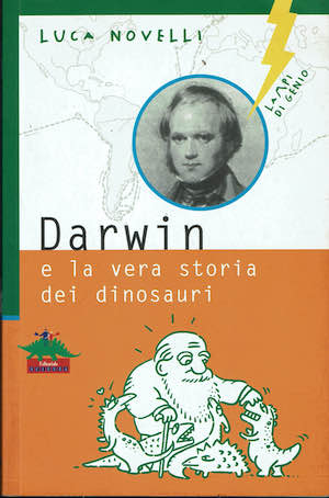 Darwin e la vera storia dei dinosauri