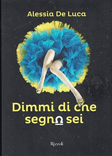 Dimmi di che segno sei: 1