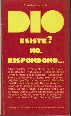Dio esiste ? no, rispondono.