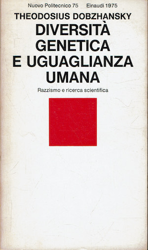 Diversità Genetica e Uguaglianza umana. Razzismo e ricerca scientifica