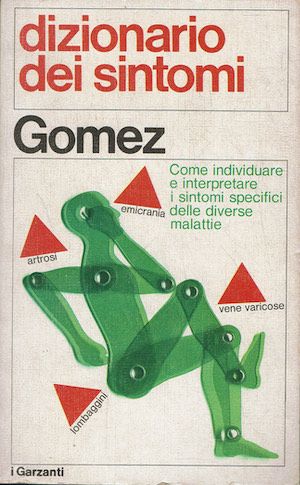Dizionario dei sintomi. Come individuare e interpretare i sintomi specifici …