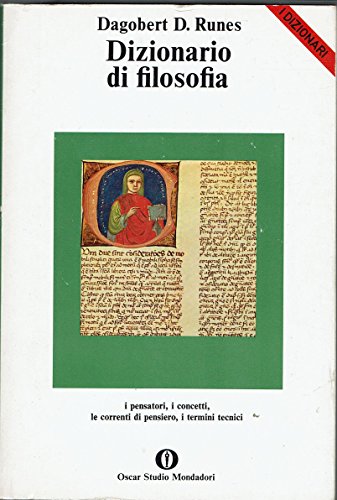 Dizionario di filosofia. ; I pensatori, i concetti, le correnti …