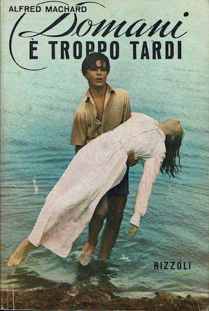 Domani è troppo tardi