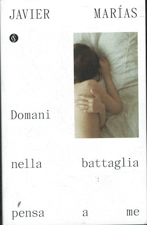 Domani nella battaglia pensa a me