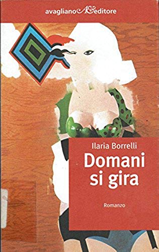 Domani si gira