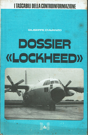 Dossier "Lockheed" Contributo alla ricerca di una verità