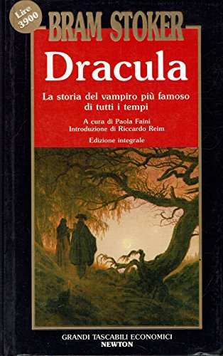 Dracula. La storia del vampiro più famoso di tutti i …