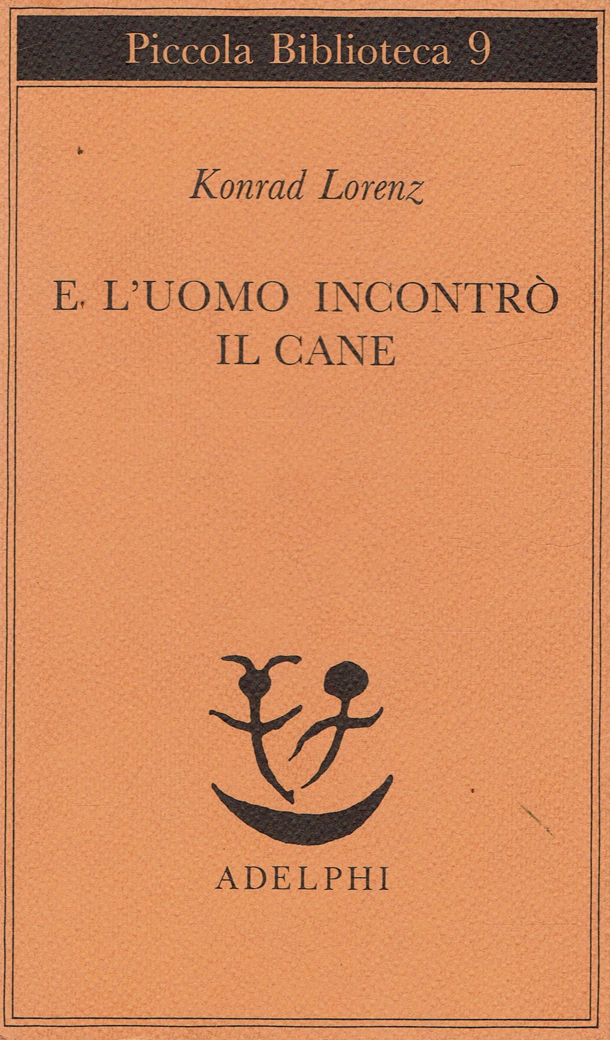 E l'uomo incontro' il cane