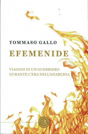 Efemenide,viaggio di un guerriero durante l'era dell'anarchia