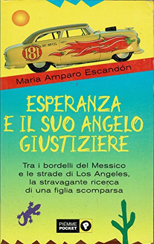 Esperanza e il suo angelo giustiziere