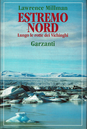 Estremo Nord. Lungo le rotte dei Vichinghi