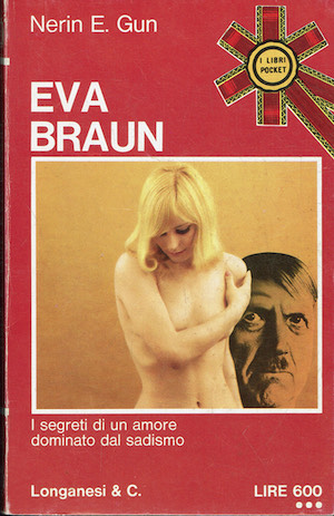 Eva Braun - La donna di Hitler - I segreti …