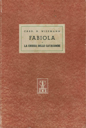 Fabiola la chiesa delle catacombe