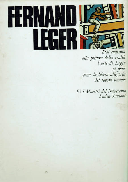 Fernand Léger. Dal cubismo alla pittura della realtà, l'arte di …