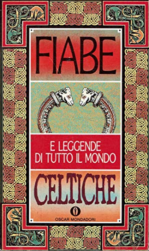 Fiabe celtiche. Fiabe e leggende di tutto il mondo